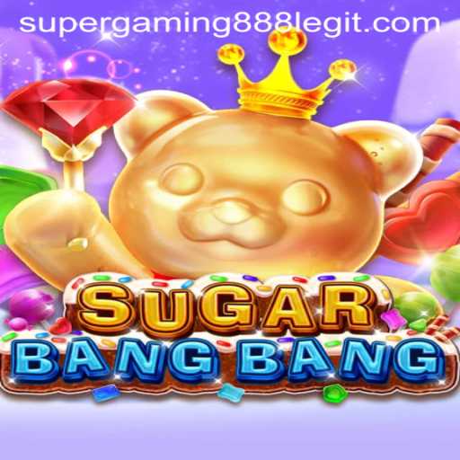 Dive into the Exciting World of SUGARBANGBANG with SuperGaming888